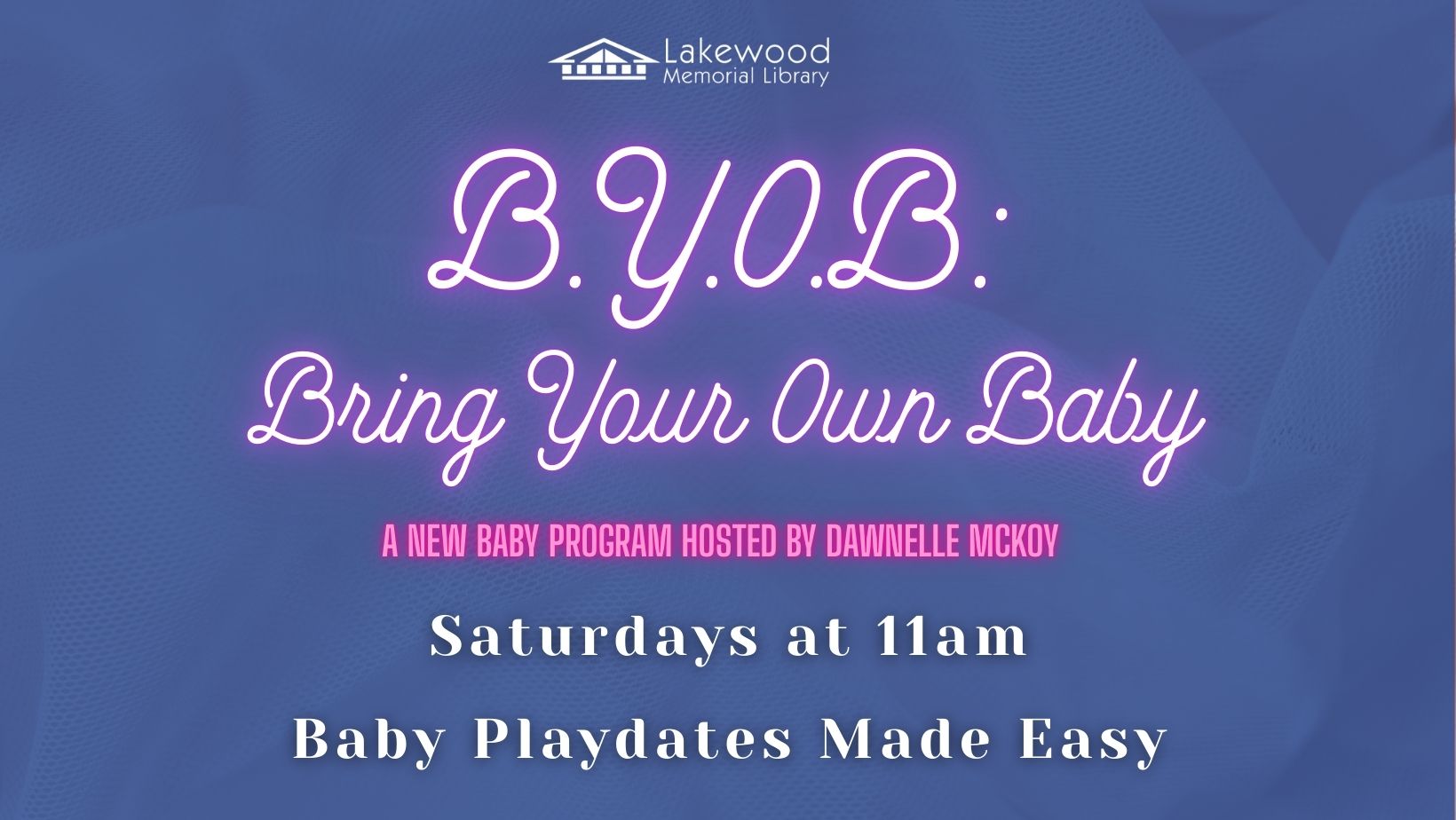 B.Y.O.B: Bring Your Own Baby